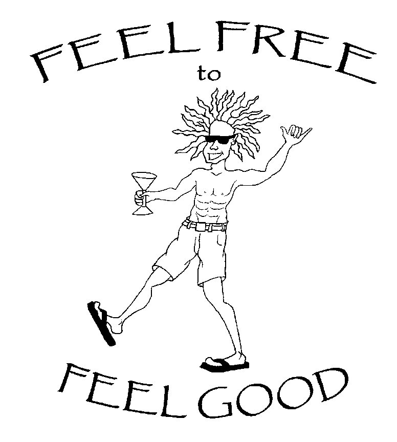  FEEL FREE TO FEEL GOOD