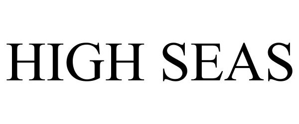 Trademark Logo HIGH SEAS