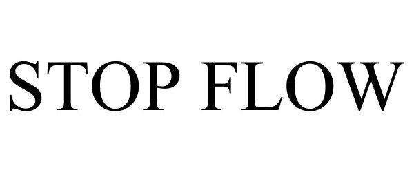  STOP FLOW