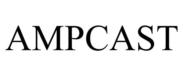 Trademark Logo AMPCAST