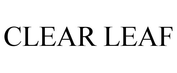 Trademark Logo CLEAR LEAF
