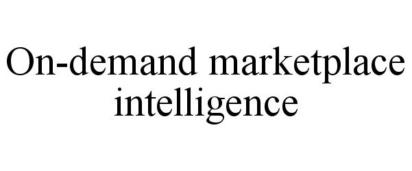  ON-DEMAND MARKETPLACE INTELLIGENCE