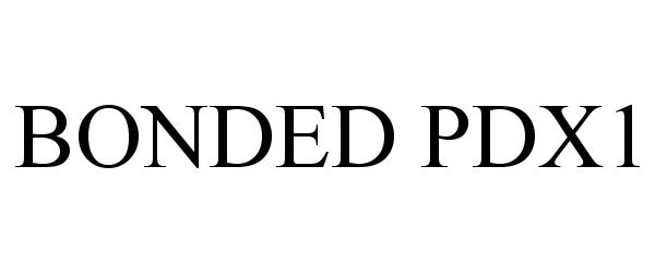  BONDED PDX1