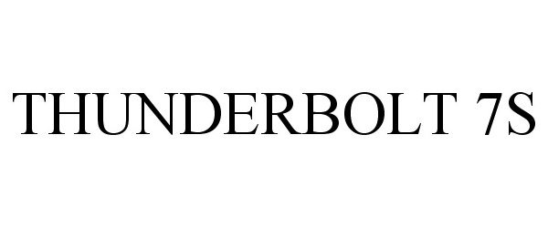 Trademark Logo THUNDERBOLT 7S
