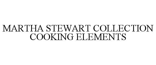  MARTHA STEWART COLLECTION COOKING ELEMENTS