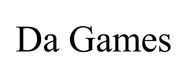 Trademark Logo DA GAMES