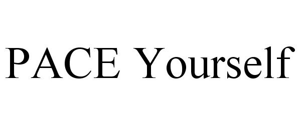 Trademark Logo PACE YOURSELF