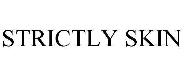 Trademark Logo STRICTLY SKIN