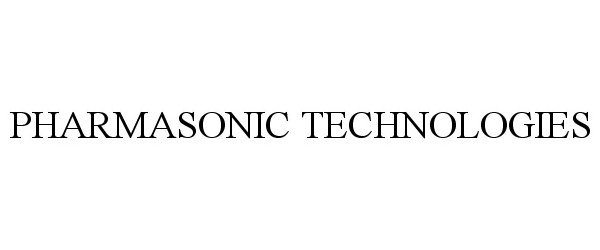 Trademark Logo PHARMASONIC TECHNOLOGIES