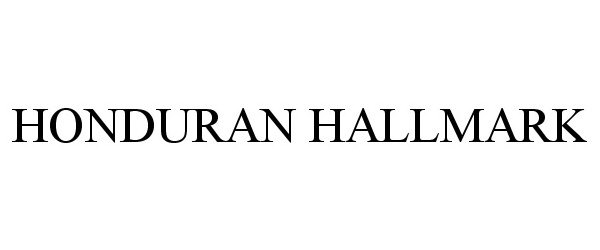 Trademark Logo HONDURAN HALLMARK