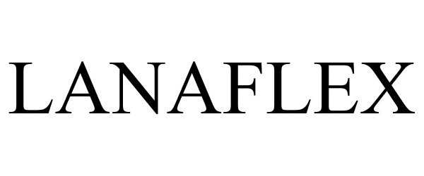 Trademark Logo LANAFLEX