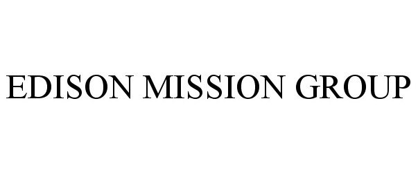  EDISON MISSION GROUP