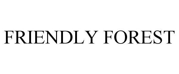 Trademark Logo FRIENDLY FOREST