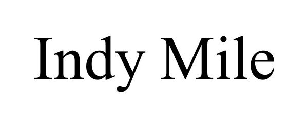 Trademark Logo INDY MILE