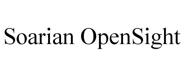 Trademark Logo SOARIAN OPENSIGHT