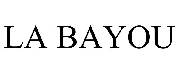 Trademark Logo LA BAYOU