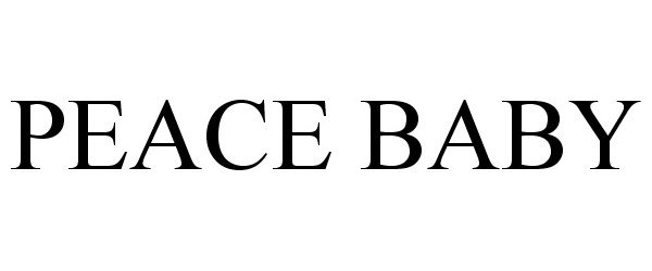 Trademark Logo PEACE BABY