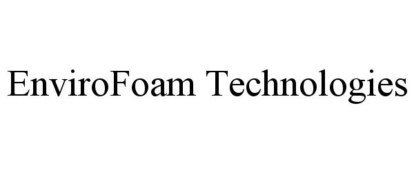  ENVIROFOAM TECHNOLOGIES