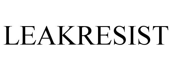 Trademark Logo LEAKRESIST