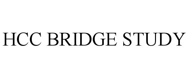  HCC BRIDGE STUDY