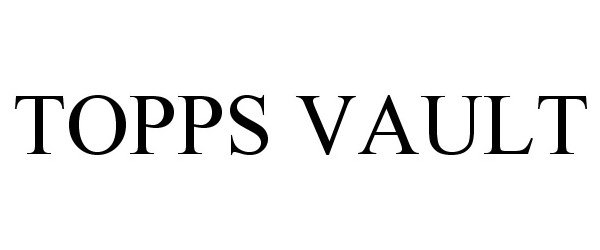 Trademark Logo TOPPS VAULT