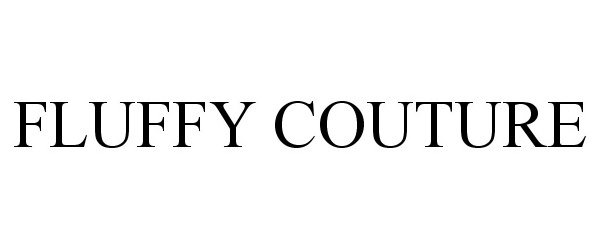 Trademark Logo FLUFFY COUTURE