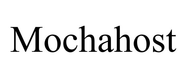 Trademark Logo MOCHAHOST