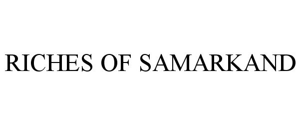 RICHES OF SAMARKAND