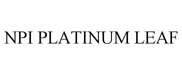 Trademark Logo NPI PLATINUM LEAF