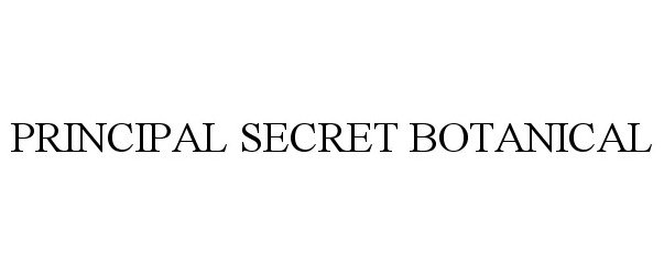  PRINCIPAL SECRET BOTANICAL