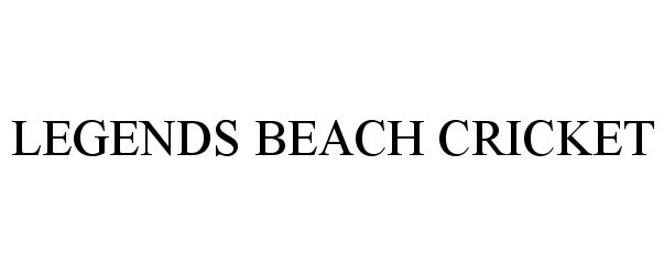 Trademark Logo LEGENDS BEACH CRICKET