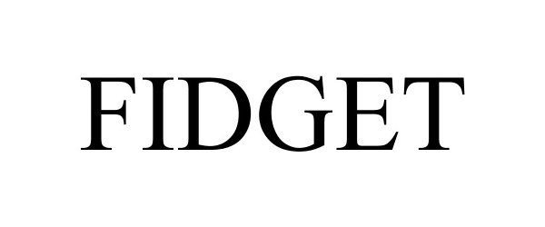 Trademark Logo FIDGET