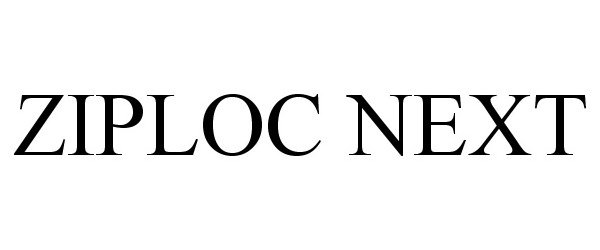 Trademark Logo ZIPLOC NEXT
