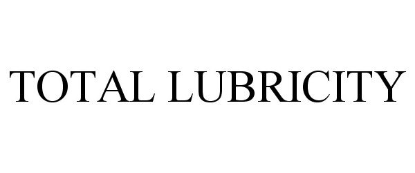 Trademark Logo TOTAL LUBRICITY