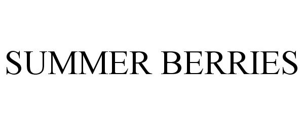 Trademark Logo SUMMER BERRIES