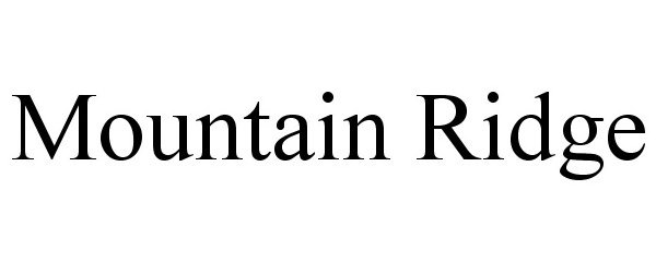 Trademark Logo MOUNTAIN RIDGE