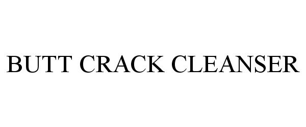  BUTT CRACK CLEANSER