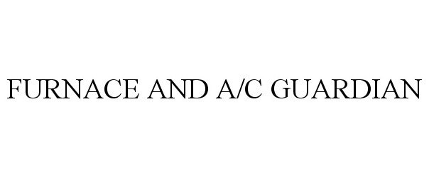  FURNACE AND A/C GUARDIAN