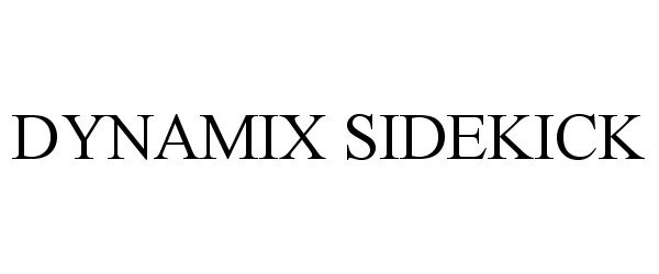 Trademark Logo DYNAMIX SIDEKICK