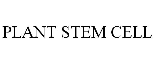 Trademark Logo PLANT STEM CELL