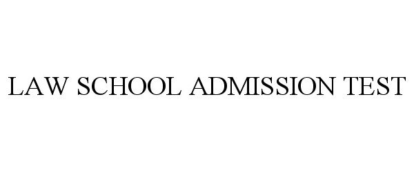 Trademark Logo LAW SCHOOL ADMISSION TEST