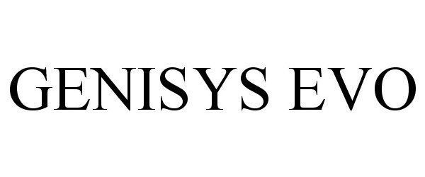 Trademark Logo GENISYS EVO