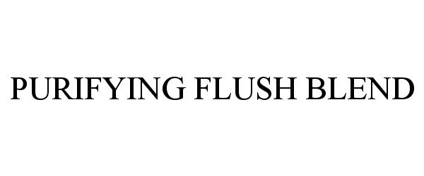  PURIFYING FLUSH BLEND