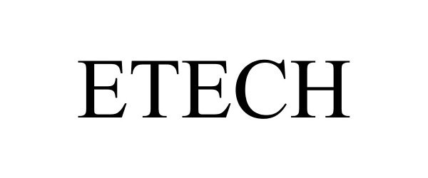 Trademark Logo ETECH