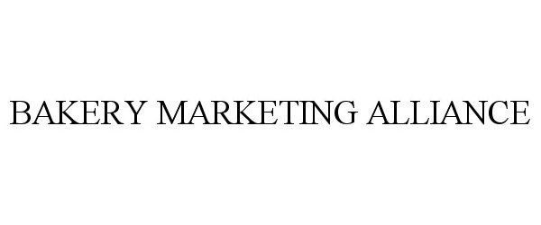 Trademark Logo BAKERY MARKETING ALLIANCE