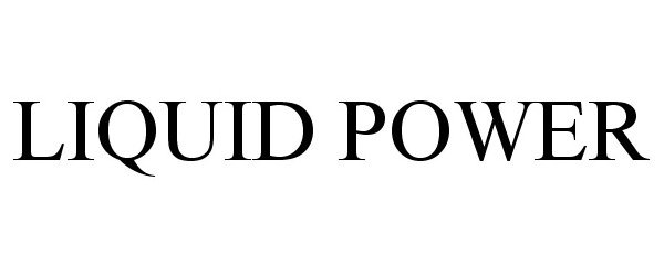 Trademark Logo LIQUID POWER