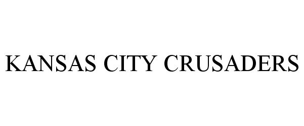  KANSAS CITY CRUSADERS