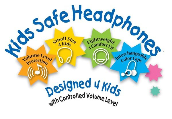  KIDS SAFE HEADPHONES; VOLUME LEVEL PROTECTION; SMALL SIZE 4 KIDS; LIGHTWEIGHT 4 COMFORT; INTERCHANGEABLE COLOR CAPS; DESIGNED 4 