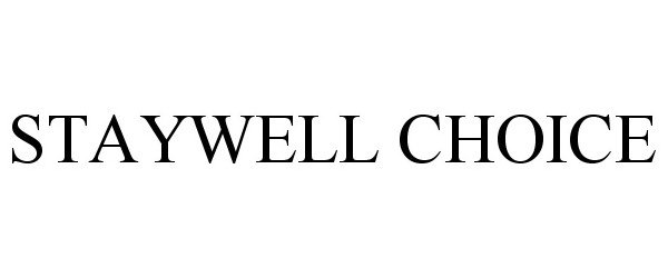 STAYWELL CHOICE