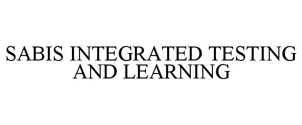  SABIS INTEGRATED TESTING AND LEARNING
